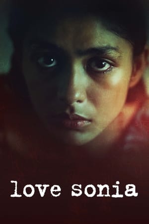 Love Sonia (2018) Hindi Movie | Hindi Dubbed Movie HDRip - [400MB]